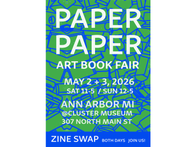 A poster for the Paper Paper Art Book Fair in Ann Arbor.